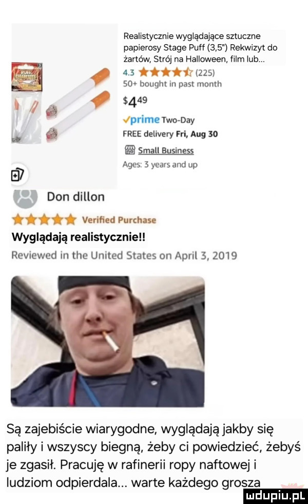 realistyczne wyglądające sztuczne papierosy stade puff     rekwizyt do żynów strój na halloween film lub     tittﬁ     so. bought m past month    i g   jprime tao dcy a a free delivery fai aeg so w ev ames   yeats and up don dillon twitt verified purchate wyglądają realistycznie reviewed in tee united status on apell  .      są zajebiście wiarygodne wyglądają jakby się paliły i wszyscy biegną żeby ci powiedzieć żebyś je zgasił. pracuję w rafinerii ropy naftowej i ludziom odpierdala. warte każdego grosza
