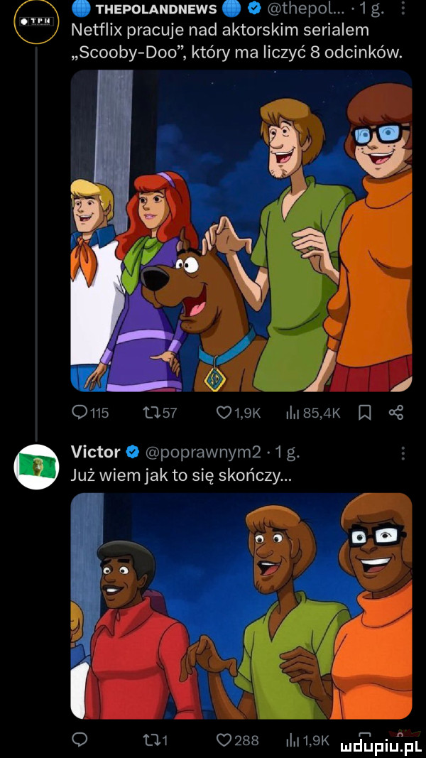 thepolandnews. o thepol.   g. netflix pracuje nad aktorskim serialem scoopy dao kłów ma liczyć   odcinków. ow o        o   k     k d cę victor poprawnym   g. już wiem jak to się skończy. o na c     i    k ud epiu pr