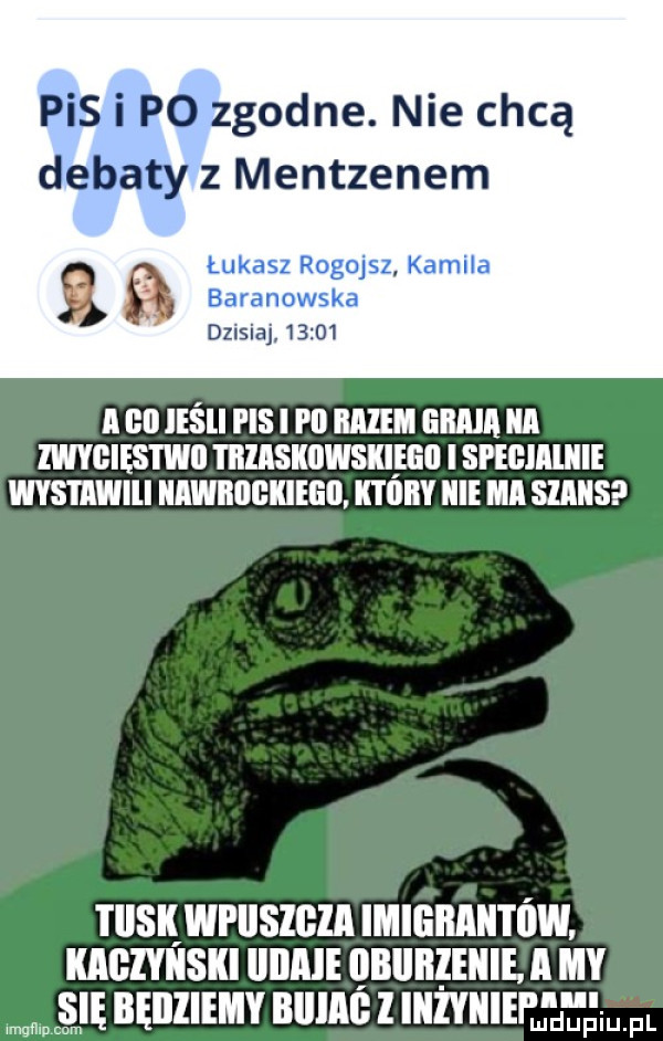 pis i po zgodne. nie chcą debaty z mentzenem łukasz rogojsz kamila baranowska dzisiaj       a no legli pis i pi bae emma ica iwygięstwo triaskowskiegu i spegiilnie wystawili hawbdgkieeii ktory nie ma scms insxwrusmznlmmnnmw knczvnsxl iiiiaie onunztnli. a mv wali bęilliemy mam   mm a fl