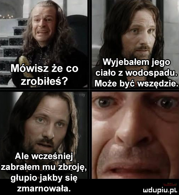 iv. wyjebałerhjego mow sz ze co ciało z wodospadu. a zi gaiłeś może być wszędzie. a f. ś i ale wcześniej zabrałem mu skroję. głupio jakby się l zmarnowała. udupiu pl