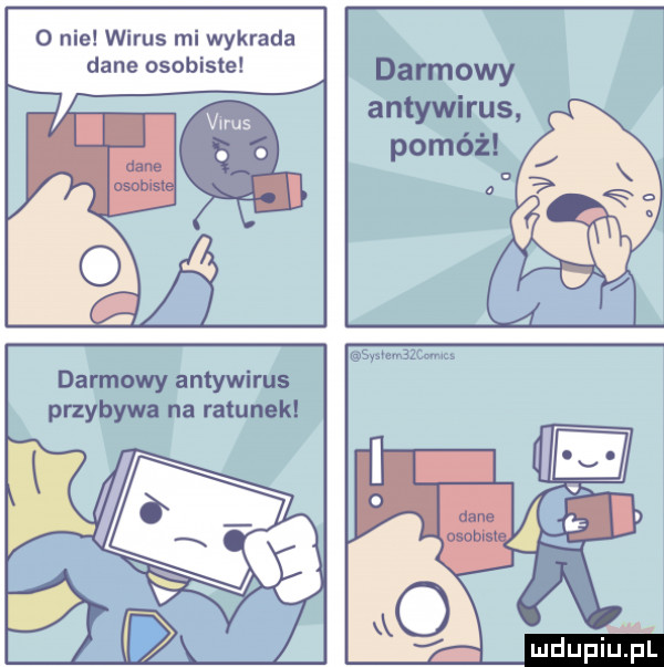 o nie wirus mi wykrada dane osobiste darmowy antywirus pomóż darmowy antywirus przybywa na ratunek swwazcmm