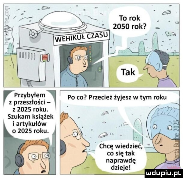 to rok      rok rprzybyiem rprzesziości      roku. szukam książek i artykułów o      roku. chcę wiedziec co się tak naprawdę dziejel