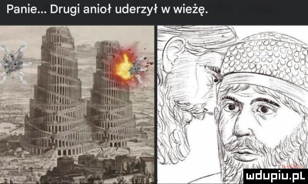 panie. drugi anioł uderzył w wieżę
