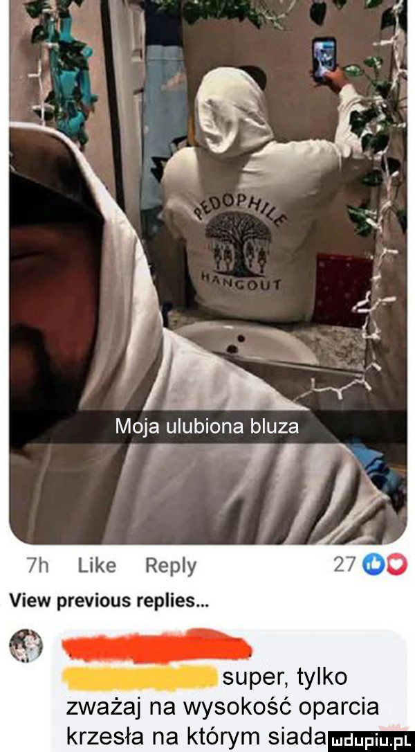 moja ulubiona bluza f  h like repry view previous replies. arm tylko zważaj na wysokość oparcia krzesła na którym siada