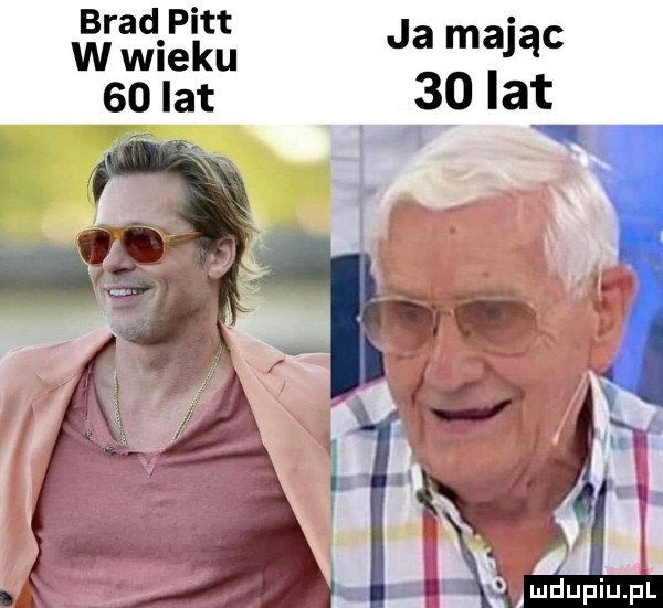 brad pitt w wieku ja mając    lat    lat