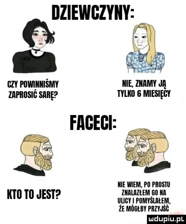 dziewczyny m mwmmśm nie. mm ją znosu sung mm s miesięcy fagegi im i l jasi muum nu iii ęugyj piimvsuiem. ze mego piiiyjsb ludu iu. l