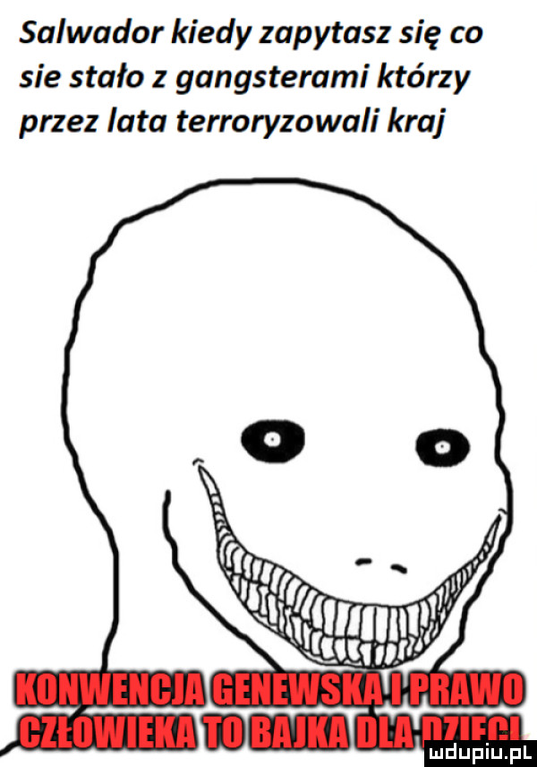salwador kiedy zapytasz się co sie stało z gangsterami którzy przez lata terroryzowali kraj