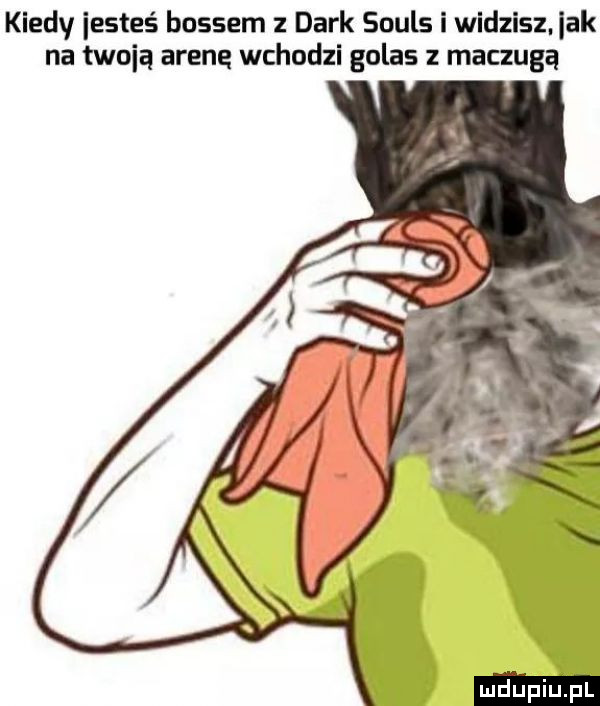 kiedy iesteś bossem   dirk souls i widzisz ak na twoją arenę wchodzi golas maczugą