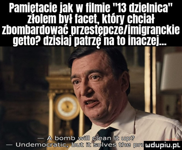 pamletacle lak w iiimie      ullęlnlca złolem był facet. kiury giglał zbombardowany urzestępczelgmmranckle genu unsun patrzę na io macza. o   a bomb will clfan it me undemocratlc lajt m selves are
