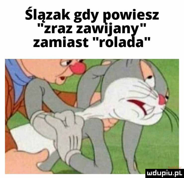 sąlzak gdy p ociesz zraz zawuan zamiast rola a