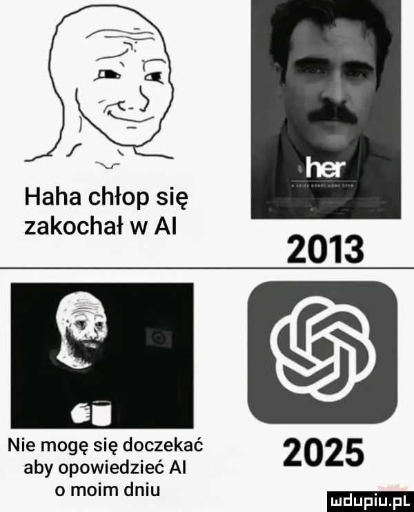 haba chłop się zakochał w ai      nie mogę się doczekać      aby opowiedzieć al   m  m ddu
