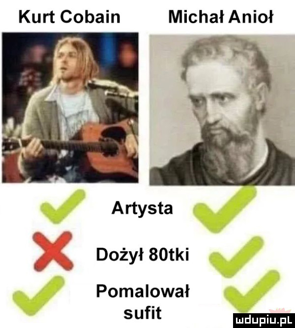 kurt cobain michał anioł dożył   tai pomalował sof t