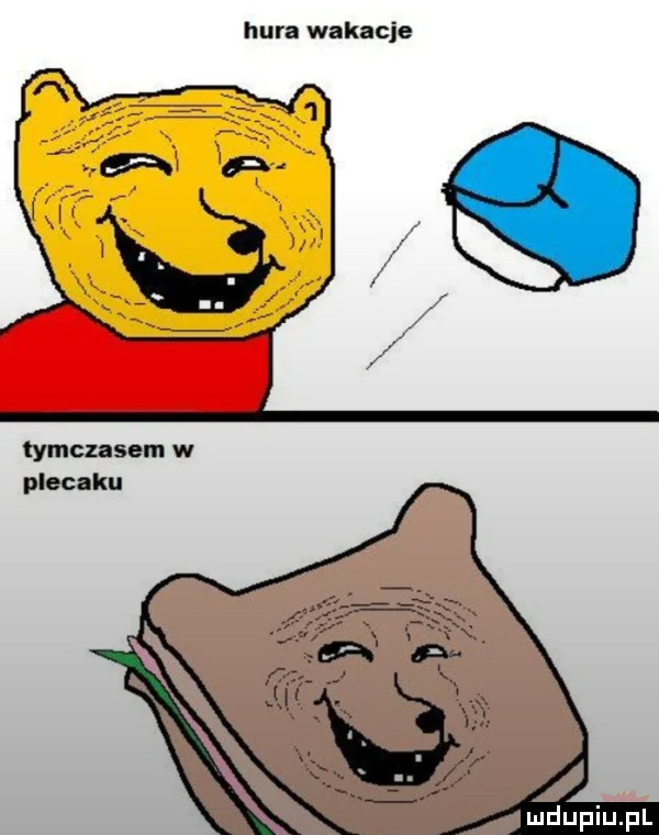 hura wakacje tymczasem w plecaku