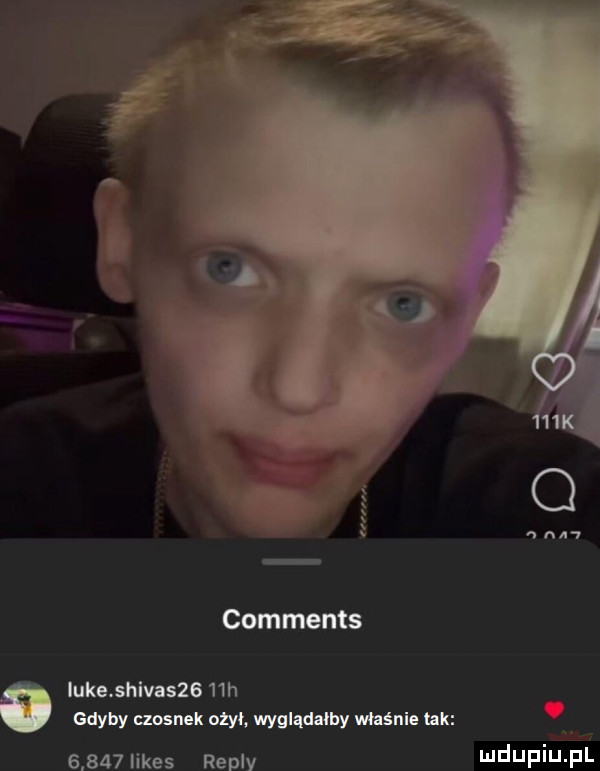 o nin comments iuke shłva      h gdyby umiak ożył wyglądnłhy mm hk       limes repry