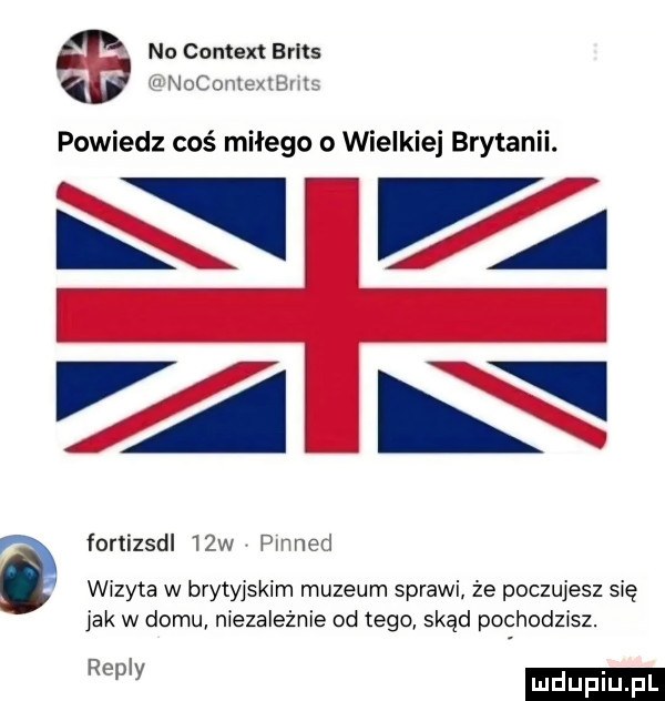 no content briks za powiedz coś miłego o wielkiej brytanii. fortizsdl   w minor wizyta w brytyjskim muzeum sprawi ze poczujesz się jak w domu niezależnie od tego skąd pochodzisz. r i