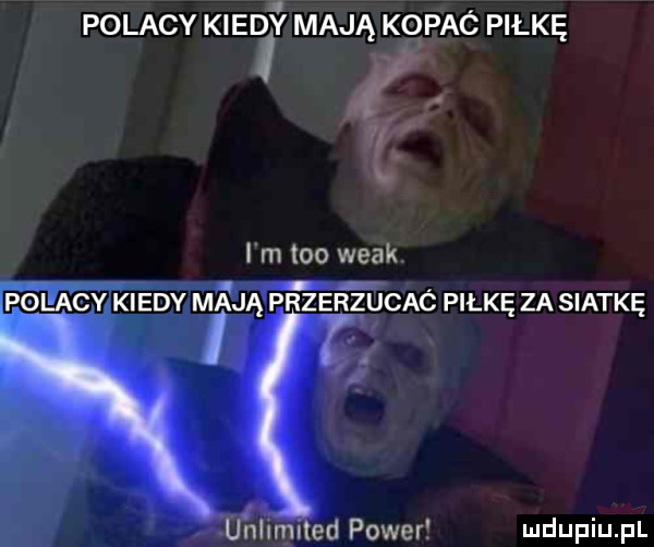 polacy kred ę mają kqpaó piłkę.  . im tao wiak polacy kiedy mają przerzucaó piłkę za siatkę nemu ed power