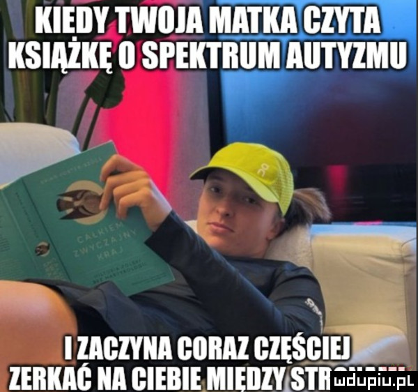 mev mam migma książkę n srimum aummu n x zaczyna com blęśgieif zebkaó ica ciebie miedzylstiigełeł el
