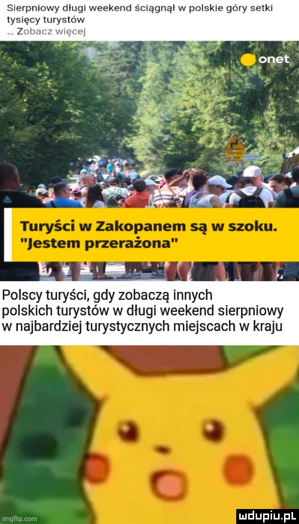 sierpniowy dlugi weekend ściągnqi w polskie góry setki tysięcy tlw zv h n polscy turyści gdy zobaczą innych polskich tuwstów w długi weekend sierpniowy w najbardziej turystycznych miejscach w kraju