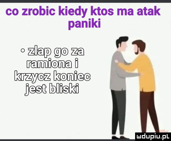 co zrobic kiedy ktos ma atak paniki opla a wai
