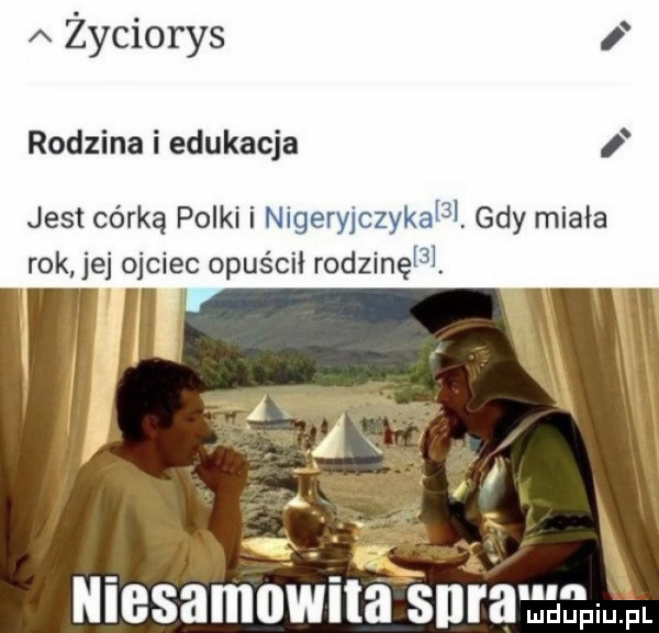 a życiorys rodzina i edukacja jest córką polki i nigeryic  rok jej ojciec opuścił rodzinę l t li l. niesamowita sill lullld uhpiupl