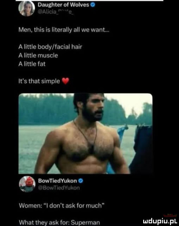 d ﬂhmvofwdves. i u men. tais is literalny all we want. a littré body facial hadr a littré musile a littré fat it s trat sample. abakankami boandyukon i i mech u i wojen i don t afk for much wiat they afk for superman i illepiij pl