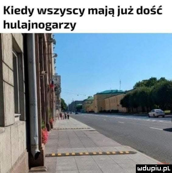 kiedy wszyscy mają iuż dość hulajnogarzy