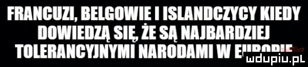 emigiizi. belgiiwie i ismiiiigiygy iieiiy iiiiwieiiza się ze sa iiaibaiiiiiiei tllleiiaiigyiiiymi iaiiiiiiimi w ef