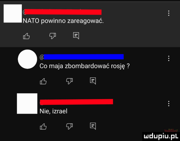 nato powinno zareagować. c     e. co maja zbombardować rosję q e nie izrael    e