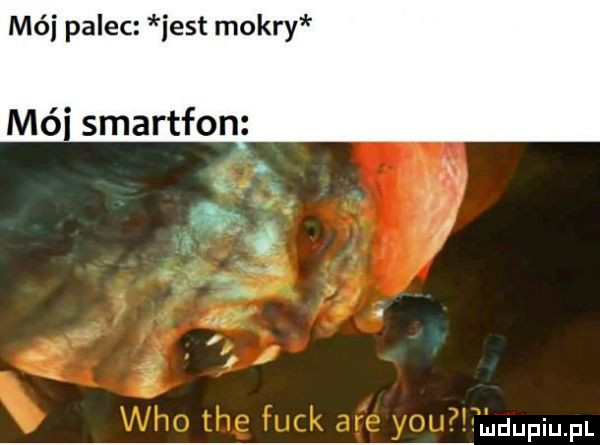 mai palec iest mokry mai smartfon