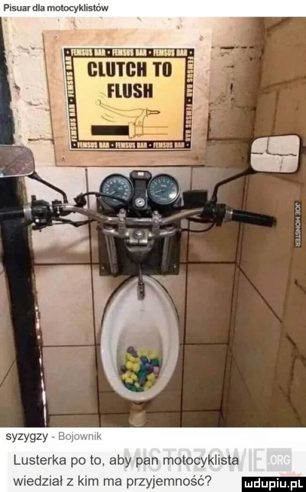 pisuar dla motocyklistów syzygzy w lusterka po to. aby pan motocyklista wiedział   km ma przyjemność ndupiu pl