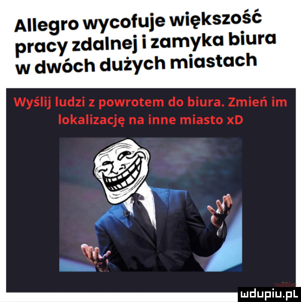 allegro wycofuje większość pracy zdalnej i zamyka biura w dwóch dużych miastach