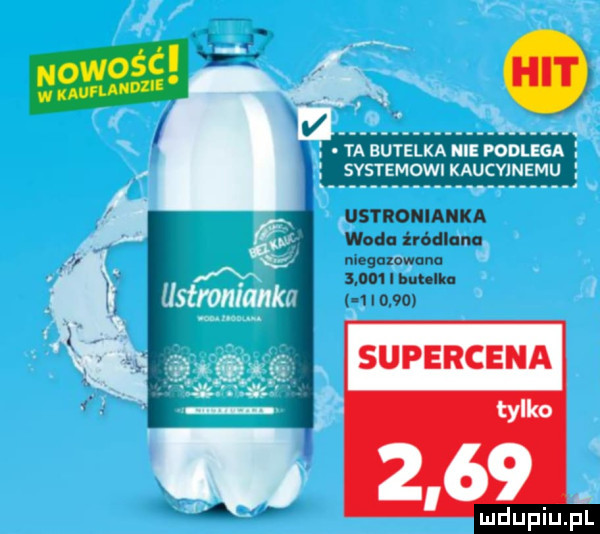ta butelka hme wba systemów kaucyjnemu ustronianka woda źródlunu meguzowana  m i but ila i i      tylko