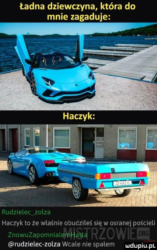 ładna dziewczyna która do mnie zagaduje haczyk to że właśnie obudziłeś siew osranej pościeli r i. rudzielec zolza wcale nie spalem