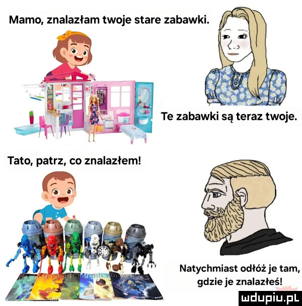 natychmiast odłóż je tam gdzie je znalaz eś