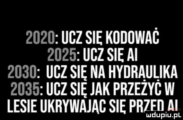 ucz sie k   wbo      ucz sieci      ucz su na hydraulika      ucz su jak przezycw lesie ukrywajag sie mg