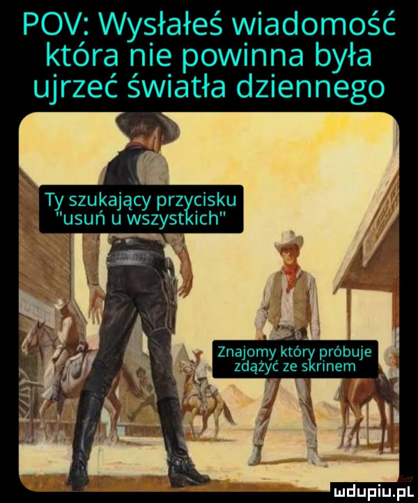 pcv wysłałeś wiadomość która nie powinna była ujrzeć światła dziennego ty szukający prz cisku usuń u wszyst ich zna om któ próbce j zgiaz ylé ze arnem