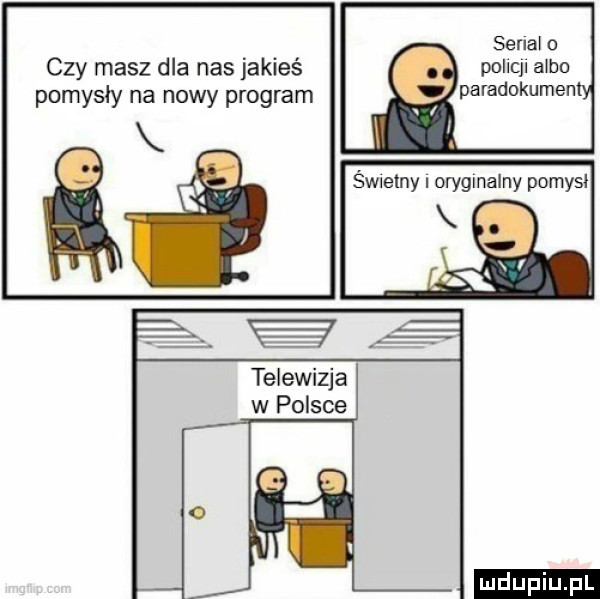 sena czy masz dla nas jakieś policji abo pomysły na nowy program telewizja w polsce