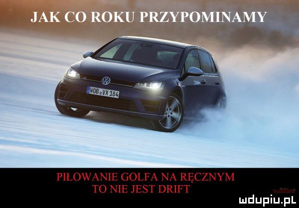 piłowanie golfa na ręcznym to nie jest drift