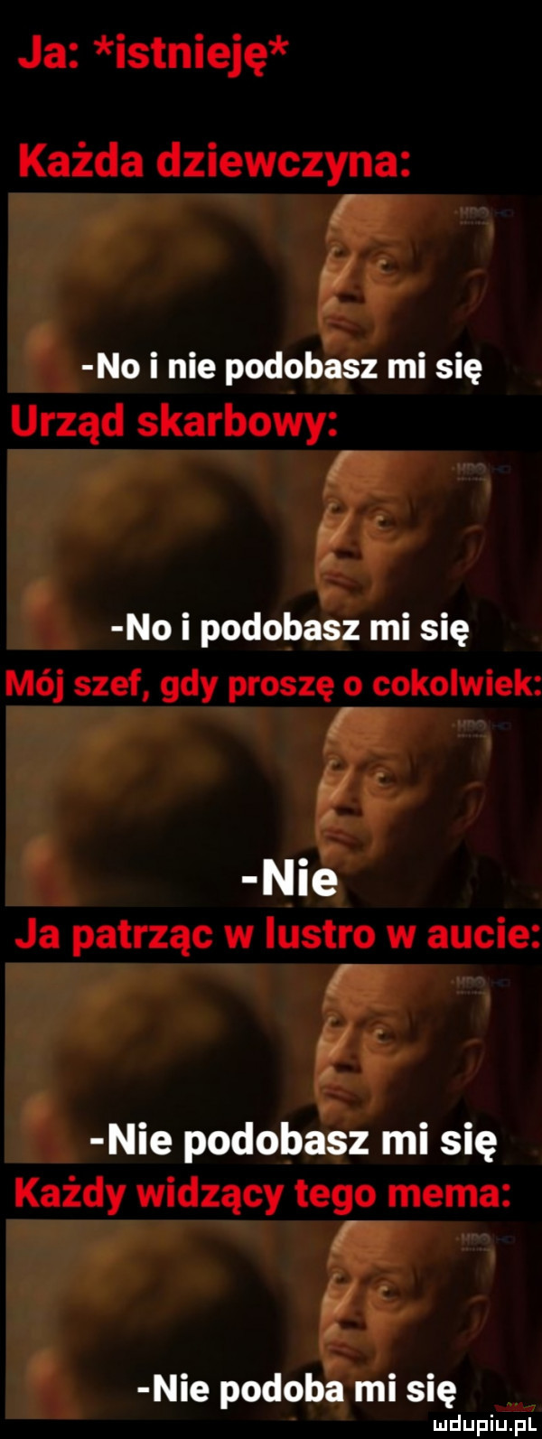 no i nie podobasz mi się no i podobasz mi się nie podobasz mi się nie podoba mi się