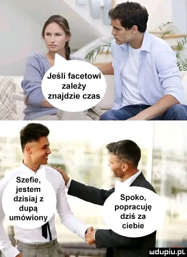 v zależy znajdzie czas x. w ą jestem dzisiaj z spoko dupą popracuję umówiony dziś za ciebie