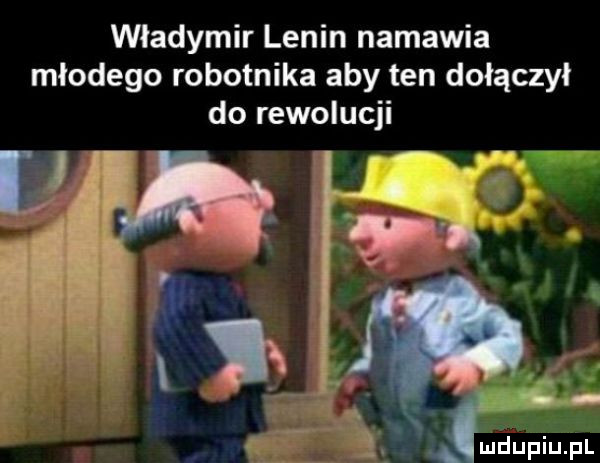władymir lenin namawia młodego robotnika aby ten dołączył do rewolucji