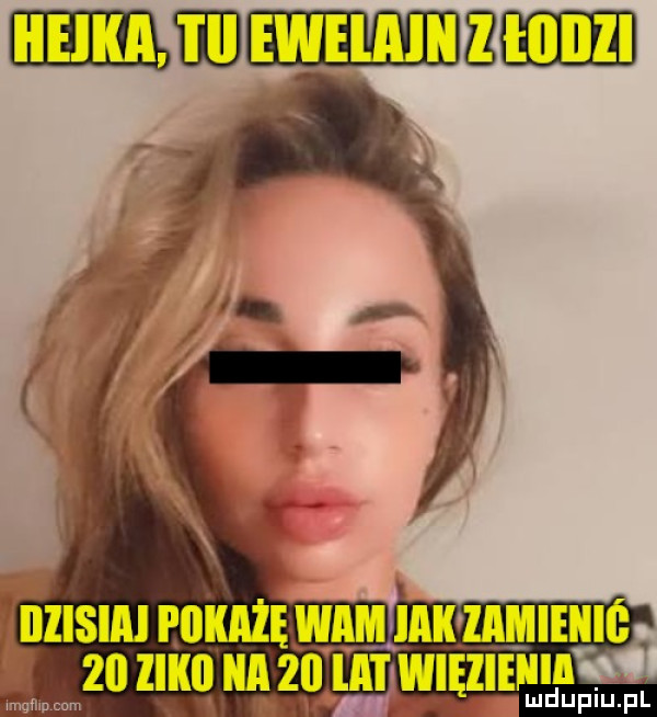 illisial   pauli wam l ak laijiieiiić    llkﬂ ica   lat więzieiiii. w ludupiu. pl