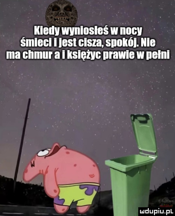 klellv mmlosleś w nocv śmlecl iles cisza snokńl. lale ma chmur a i księżyc nrawle nelnl