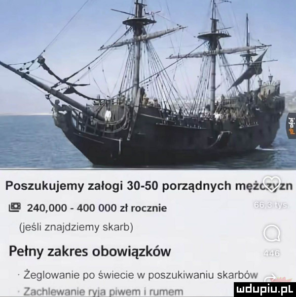 poszukujemy załogi       porządnych mężczyzn b                 zł rocznie ﬂesh znajdziemy skarb pełny zakres obowiązków zug owanre po śwweoe w poszukiwaniu skarbów zj h wwrmm lan mam i rum m daf