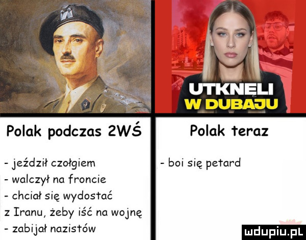 polak podczas zaś polak far az jeździł czołgiem boi się petard walczył na froncie chciał się wydosfuć iranu żeby iść na wojnę zabijał nazistów