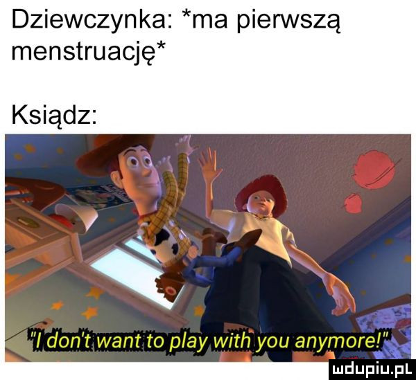 dziewczyn ka ma pierwszą menstruację ksiądz