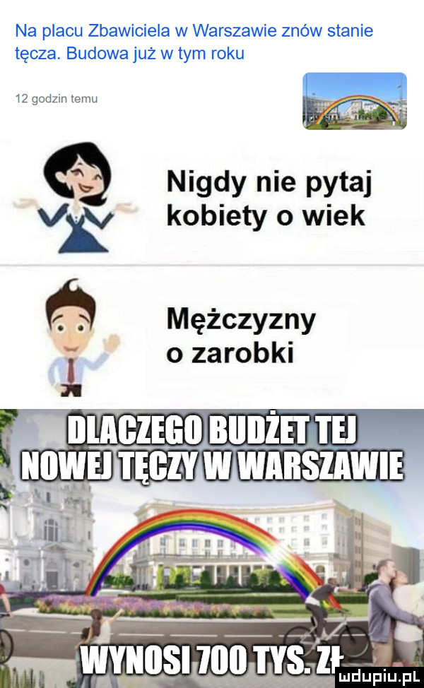 na placu zbawiciela w warszawie znów stanie tęcza. budowa już w tym roku    godzin emu nigdy nie pytaj vk kotlety o wiek mężczyzny ozarobki wynosi mu lł ludupiu. pl