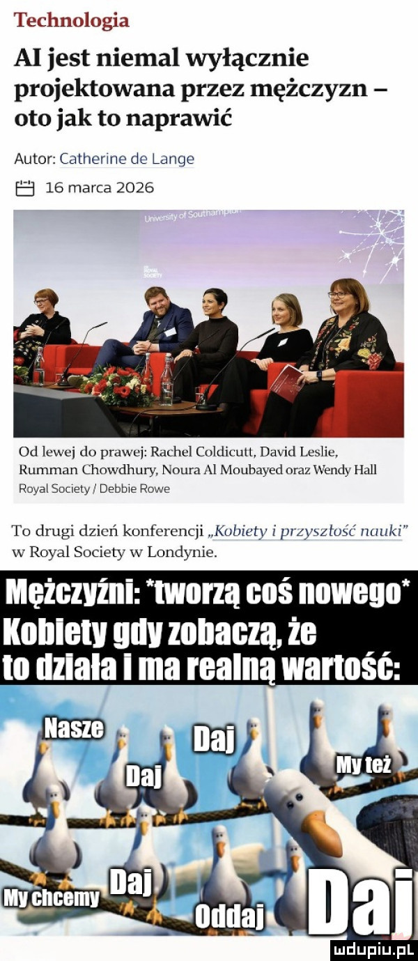 technologia ai jest niemal wyłącznie projektowana przez mężczyzn oto jak to naprawić autor cathermc do langa e    marca      od lewej do prawej rachel column dana lealic. rumian chnwdhury. mam al moubayed oraz wendy hall robal suuely deble rode to drugi dzień konferencji kubiutv ip   y zduś null   w robal sowiety w londynie. mężczyźni murza cbś nowego kobiety gay zobaczą że io dziala i ma realną warlose