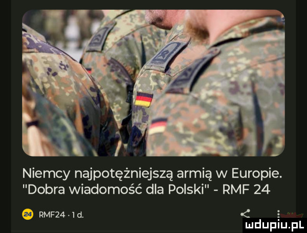 niemcy najpotężniejszą armią w europie. dobra wiadomość dla polski rmf      rmf    d. mduplu pl