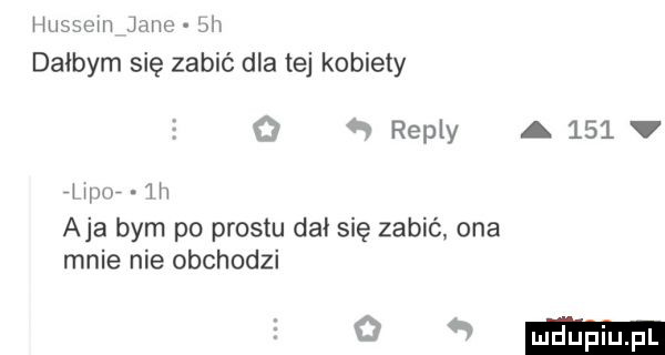 hassem jam  h dałbym się zabić dla tej kobiety a repry a     v i w.  h aja bym po prestu dał się zabić ona mnie nie obchodzi